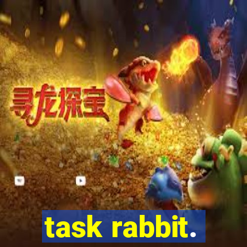 task rabbit.